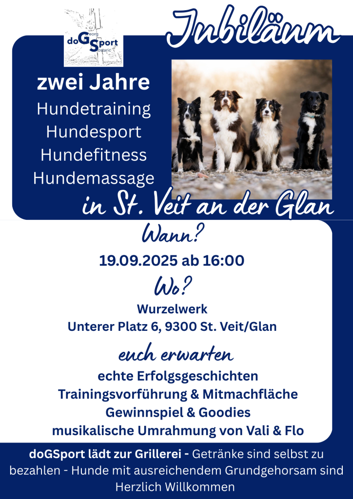 „Flyer zur Jubiläumsfeier von doGSport – Zwei Jahre Hundetraining, Hundesport, Hundefitness und Hundemassage in St. Veit an der Glan. Veranstaltung am 19. September 2025 ab 16 Uhr im WurzelWerk, mit Trainingsvorführungen, Gewinnspiel, Goodies, musikalischer Umrahmung sowie Grillerei.“